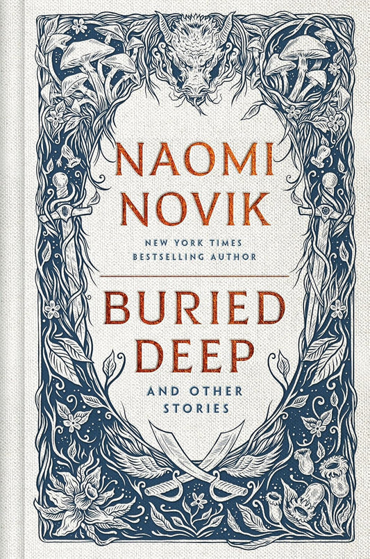 BURIED DEEP AND OTHER STORIES BY NAOMI NOVIK