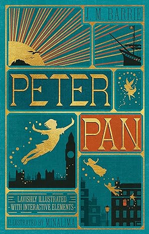 PETER PAN BY J.M. BARRIE AND ILLUSTRATED BY MINALIMA WITH INTERACTIVE ELEMENTS