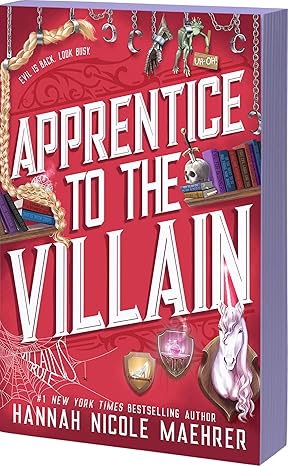 APPRENTICE TO THE VILLAIN BY HANNAH NICOLE MAEHRER