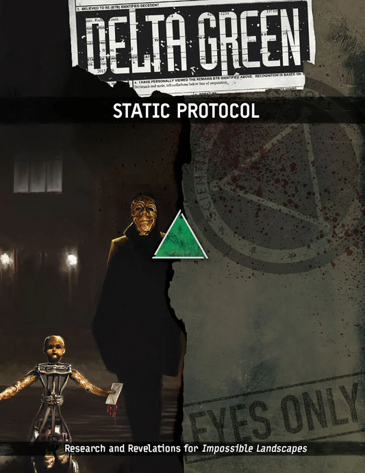 DELTA GREEN STATIC PROTOCOL