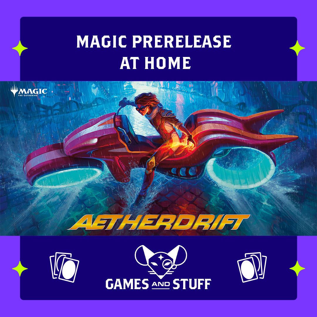 AETHERDRIFT AT HOME PRERELEASE (FEBRUARY 7-9, 2025)