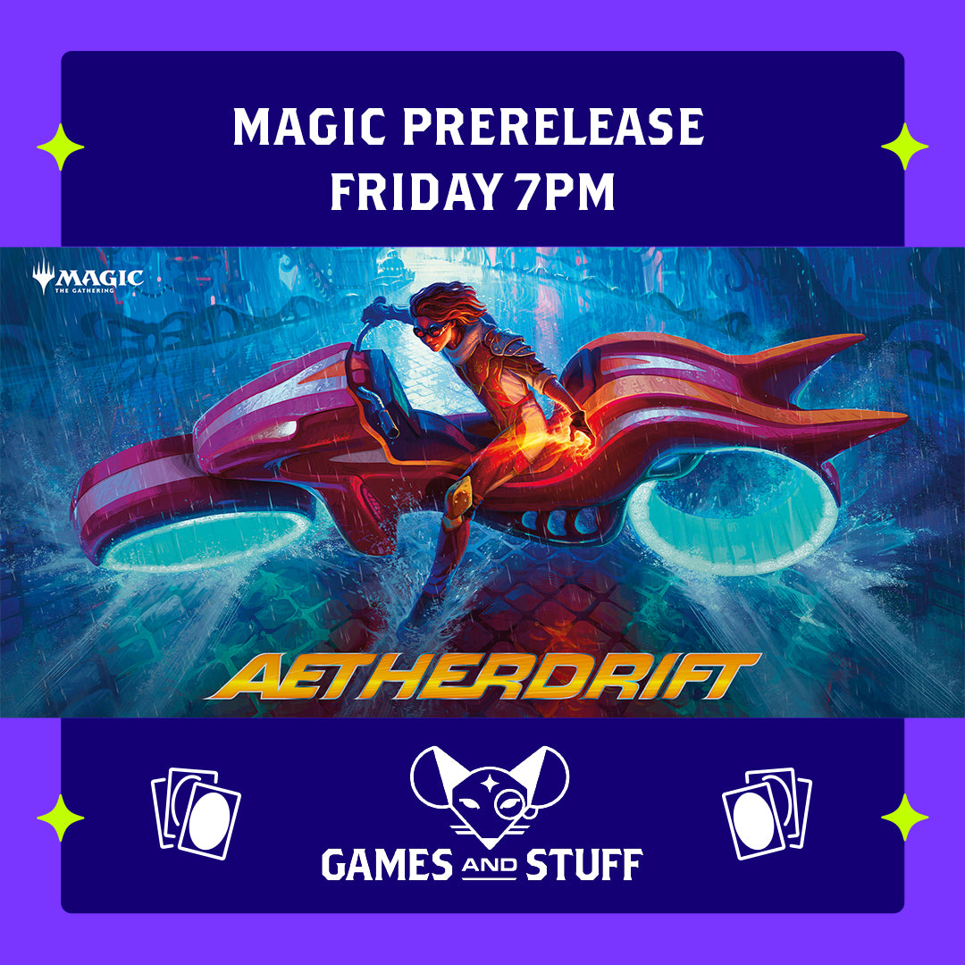 AETHERDRIFT PRERELEASE FRIDAY 7PM (FEBUARY 7, 2025)