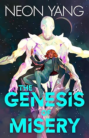 GENESIS OF MISERY BY NEON YANG