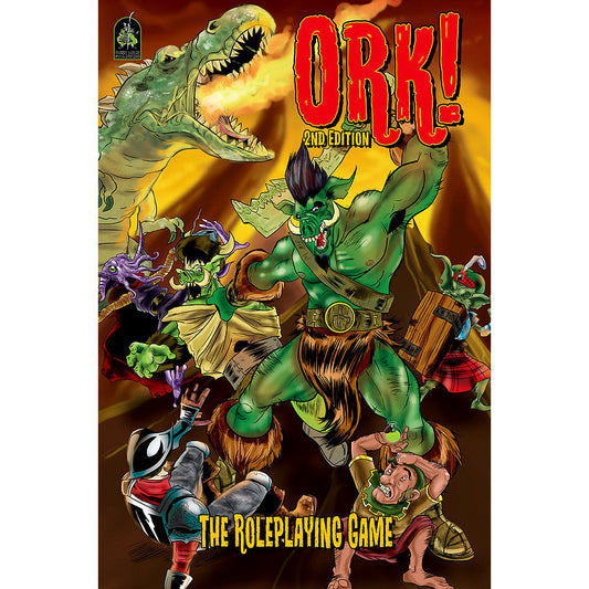 ORK! THE ROLEPLAYING GAME SECOND EDITION