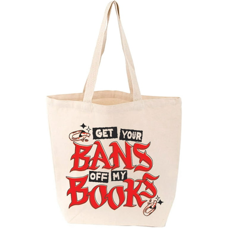 GET YOUR BANS OFF MY BOOKS TOTE BAG