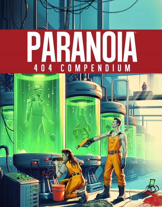 PARANOIA RPG: 404 COMPENDIUM