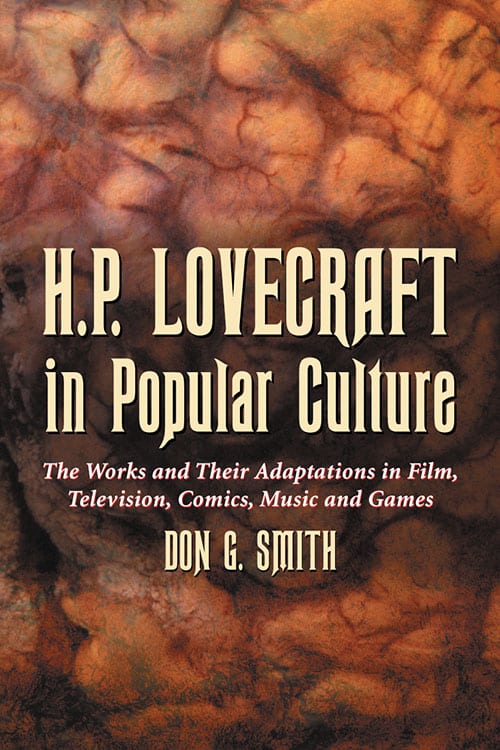 H.P. LOVECRAFT IN POPULAR CULTURE BY DON G. SMITH