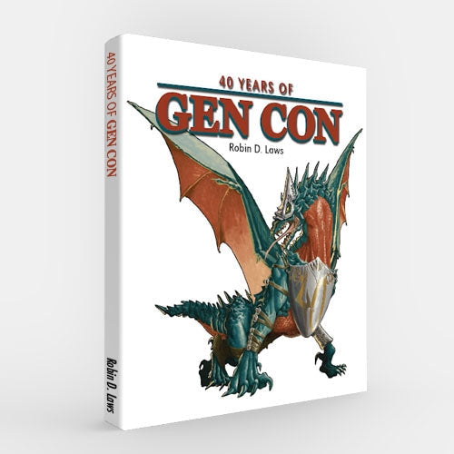 40 YEARS OF GEN CON BY ROBIN D. LAWS