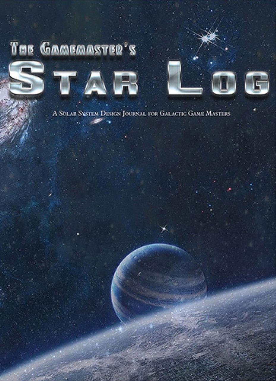 THE GAMEMASTER'S STAR LOG - SOLAR SYSTEM DESIGN JOURNAL