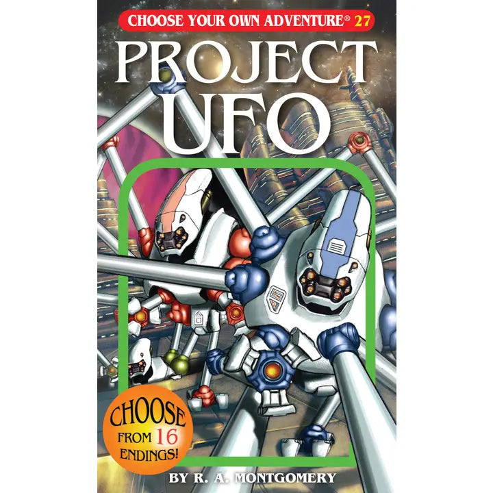 CHOOSE YOUR OWN ADVENTURE: PROJECT UFO BY R.A. MONTGOMERY