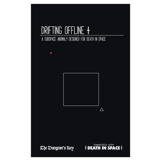 DEATH IN SPACE: DRIFTING OFFLINE