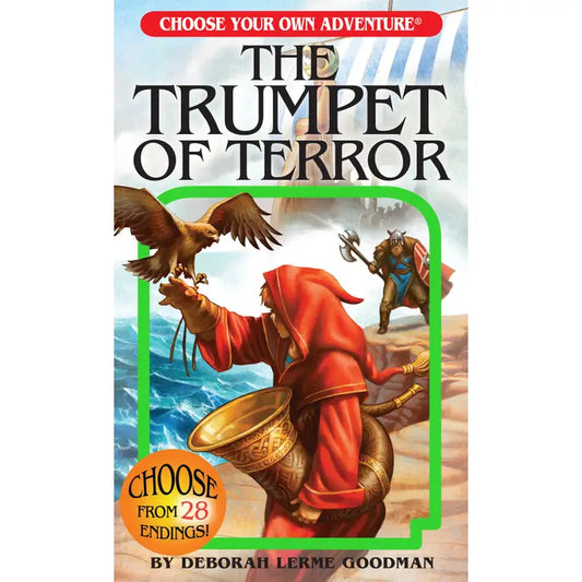 CHOOSE YOUR OWN ADVENTURE: THE TRUMPET OF TERROR BY DEBORAH LERME GOODMAN