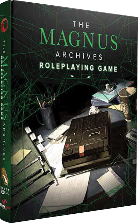 THE MAGNUS ARCHIVES RPG COREBOOK