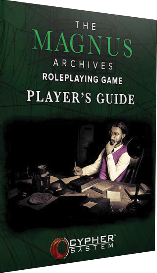 THE MAGNUS ARCHIVES RPG PLAYER'S GUIDE