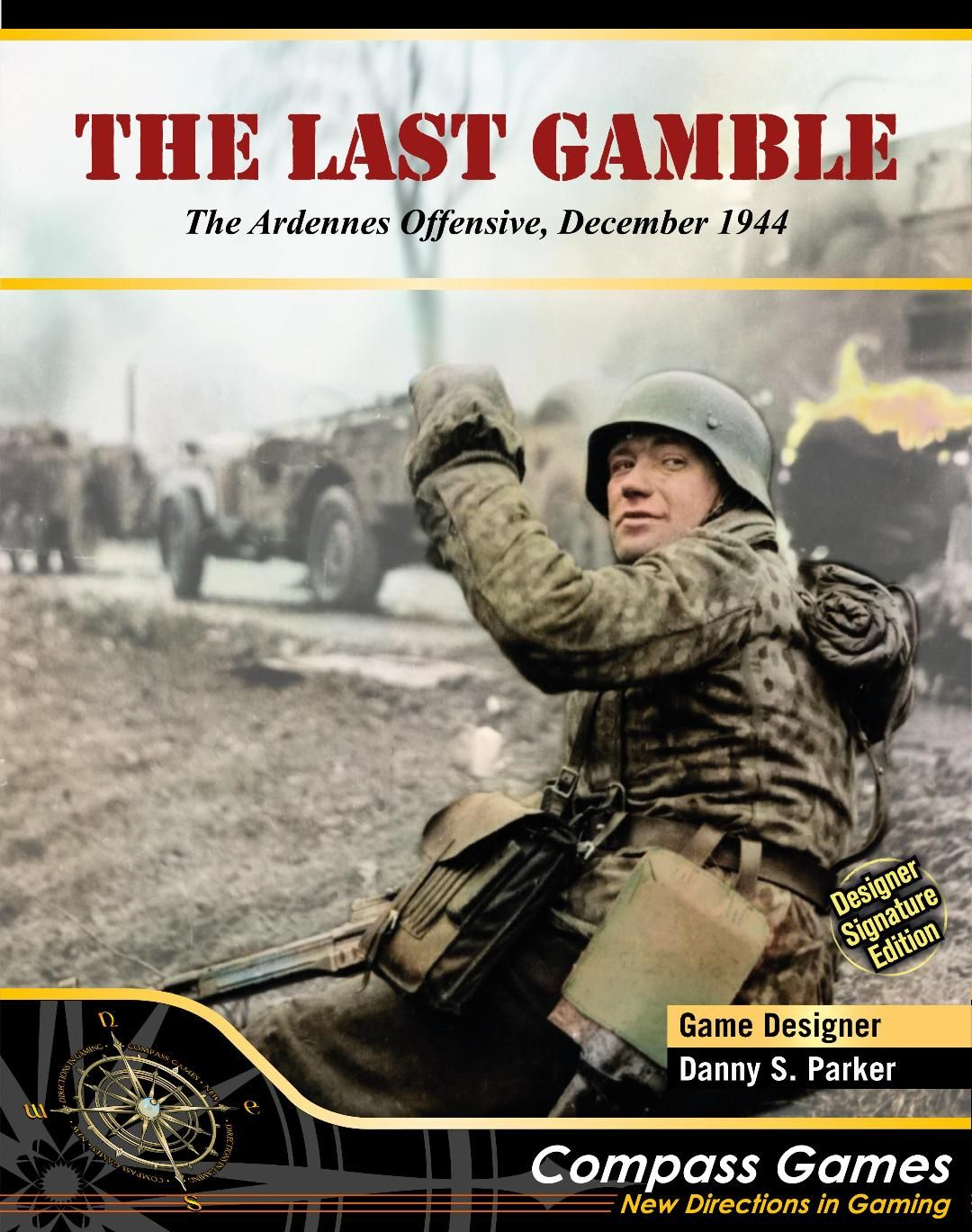 THE LAST GAMBLE: DESIGNER SIGNATURE EDITION