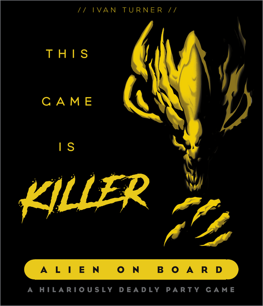 THIS GAME IS KILLER: ALIEN ON BOARD