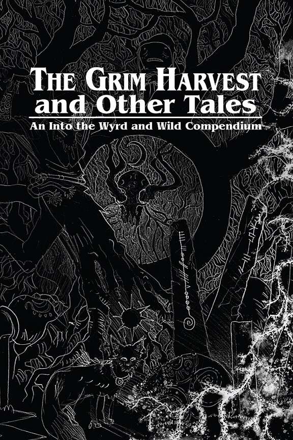 THE GRIM HARVEST AND OTHER TALES