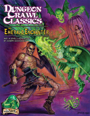 DUNGEON CRAWL CLASSICS: #69 THE EMERALD ENCHANTER