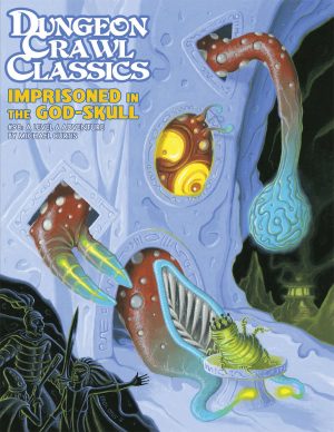 DUNGEON CRAWL CLASSICS: #98 IMPRISONED IN THE GOD SKULL