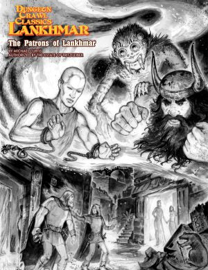 DUNGEON CRAWL CLASSICS: PATRONS OF LANKHMAR