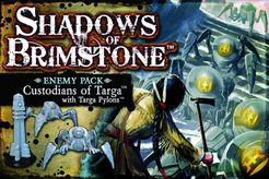 SHADOWS OF BRIMSTONE: CUSTODIANS OF TARGA